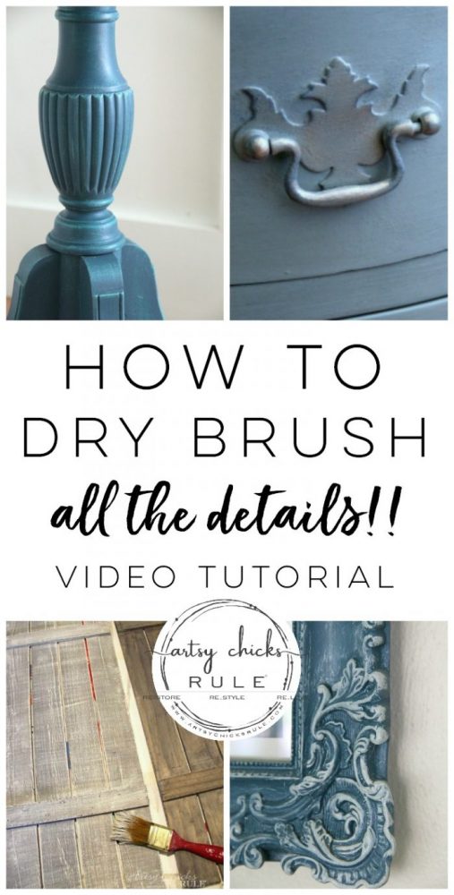 How To Dry Brush - ALL the details in this VIDEO tutorial! artsychicksrule.com #videotutorial #howtodrybrush #drybrushing #finishtechniques #fauxfinishes #drybrush #painteffects #paintfinishes